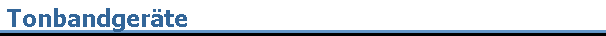 Tonbandger�te
